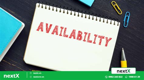 availability or availabilities|AVAILABILITY .